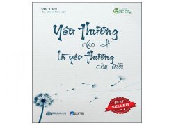 yeu-thuong-cho-di-la-yeu-thuong-con-mai-tai-ban-2023