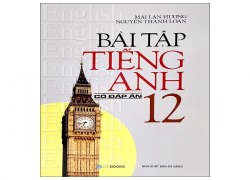 bai-tap-tieng-anh-lop-12-co-dap-an-2022