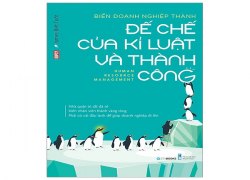 bien-doanh-nghiep-thanh-de-che-cua-ki-luat-va-thanh-cong