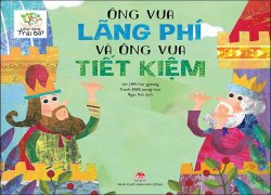 ong-vua-lang-phi-va-ong-vua-tiet-kiem