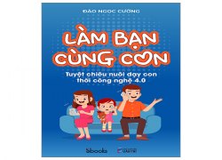 lam-ban-cung-con-tuyet-chieu-nuoi-day-con-thoi-cong-nghe-40