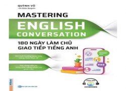 mastering-english-conversation-180-ngay-lam-chu-giao-tiep-tieng-anh