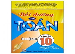 boi-duong-mon-toan-on-luyen-thi-vao-lop-10-chuyen-toan