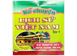 ke-chuyen-lich-su-viet-nam-tap-1