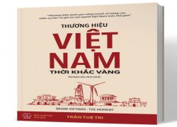 thuong-hieu-viet-nam-thoi-khac-vang-brand-vietnam-the-moment