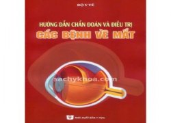 huong-dan-chan-doan-va-dieu-tri-cac-benh-ve-mat